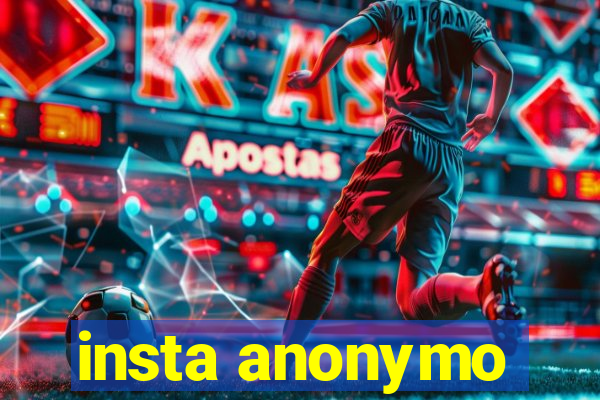 insta anonymo